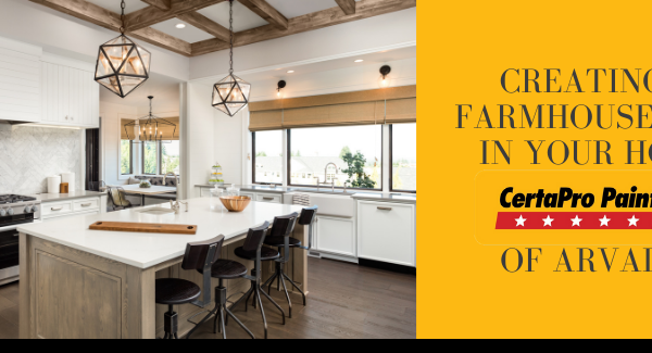 Creating a Farmhouse Feel in Your Arvada Home