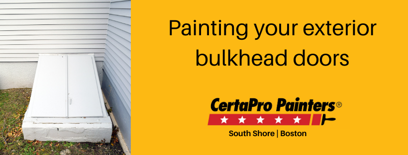 Painting Your Exterior Steel Bulkhead Doors Certapro Painters Of The South Shore