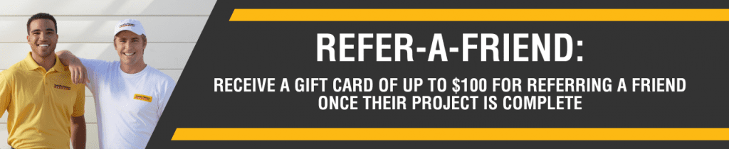 Refer a friend and receive a gift card of up to $100 after their completed project