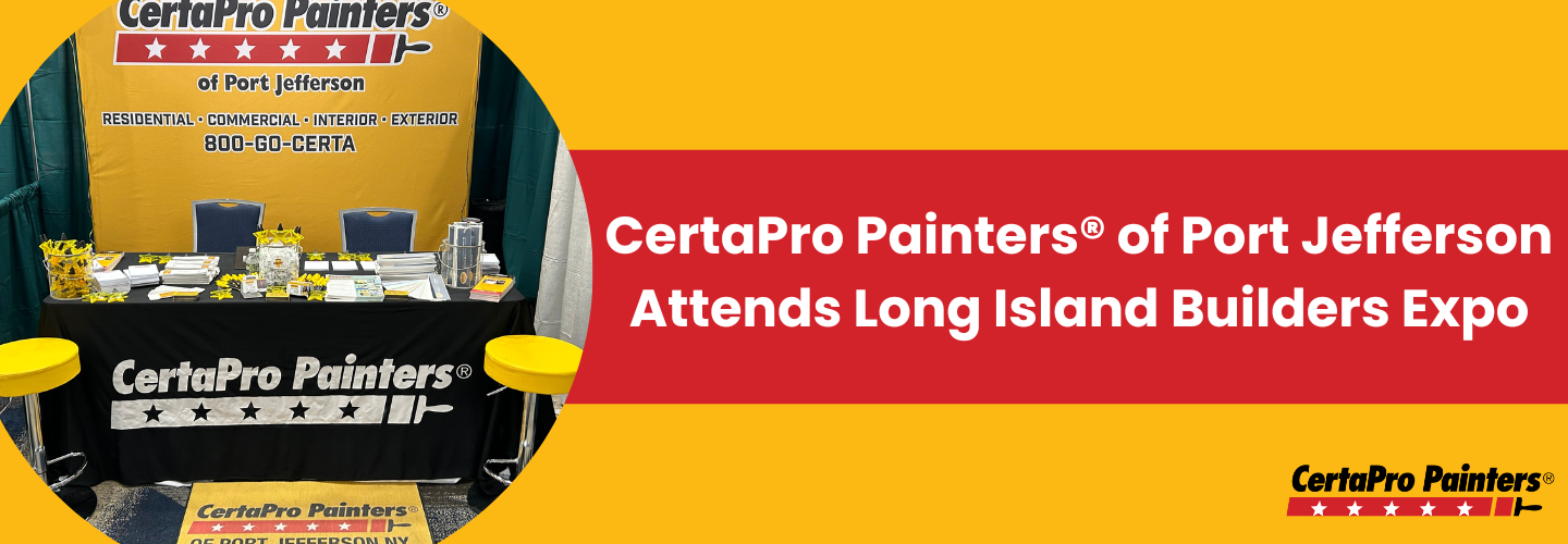 CertaPro Painters® of Port Jefferson Attends Long Island Builders Expo