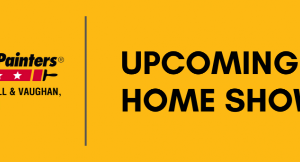 Upcoming Home Shows With CertaPro Painters of Richmond Hill and Vaughan, ON