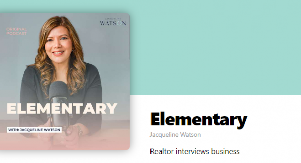 Check Us Out On The Podcast, “Elementary” with Jacqueline Watson