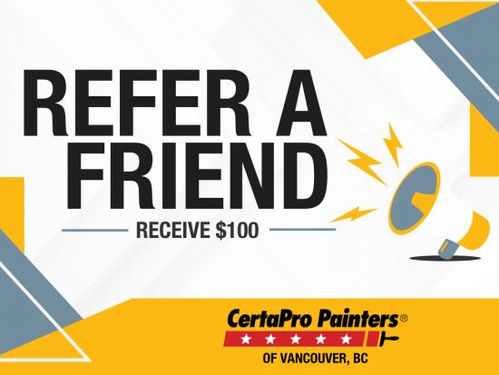 Refer a Friend Program CertaPro Painters of Vancouver, BC